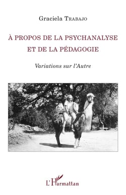 À propos de la psychanalyse et de la pédagogie - variations sur l'autre