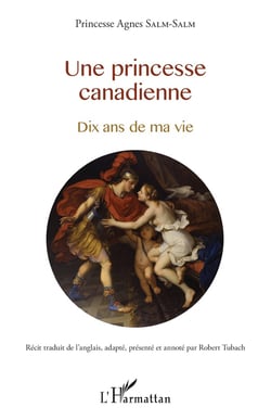Princesse canadienne - dix ans de ma vie