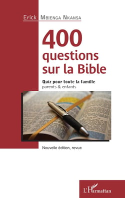 400 questions sur la bible - quiz pour toute la famille, parents et enfants