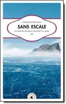 Sans escale : un tour du monde en solitaire à la voile