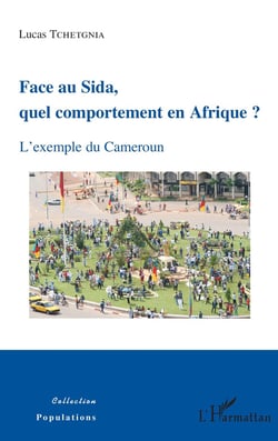 Face au Sida, quel comportement en Afrique ? : L'exemple du Cameroun