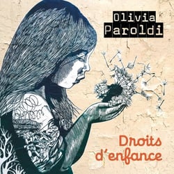 Olivia Paroldi : Droits d'enfance
