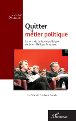 Quitter le métier politique - le retrait de la vie politique de Jean Philippe Magnen