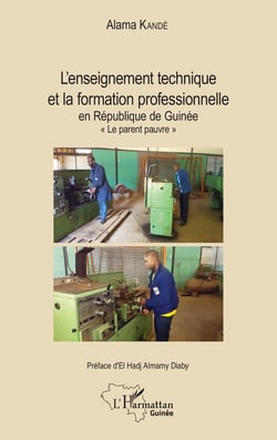 L'enseignement technique et la formation professionnelle en République de Guinée "le parent pauvre"