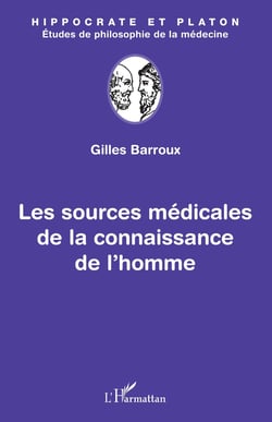 Les sources médicales de la connaisssance de l'homme