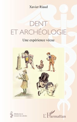 Dent et archéologie - une experience vécue