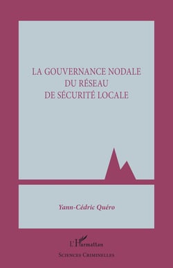 La gouvernance nodale du réseau de la sécurité locale