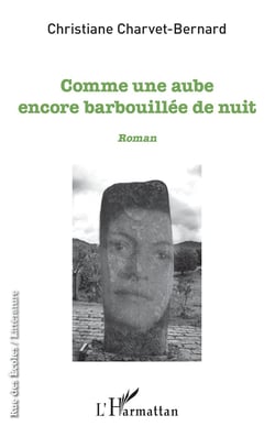 Comme une aube encore barbouillee de nuit