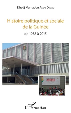 Histoire politique et sociale de la Guinée de 1958 à 2015