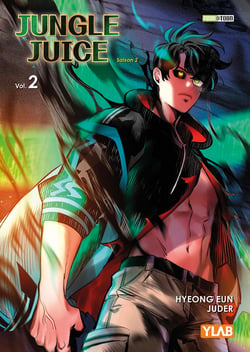Jungle Juice - saison 2 Tome 2