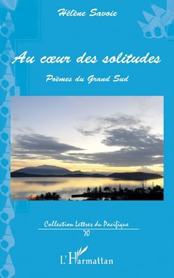 Au coeur des solitudes - poèmes du grand sud