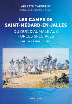 Les camps de Saint médard en Jalles : du Duc d'Aumalle aux Forces spéciales