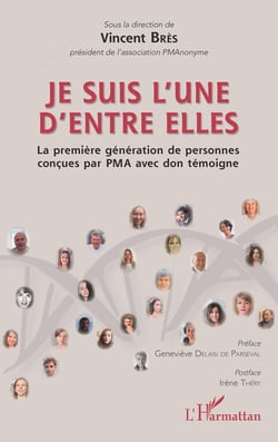 Je suis l'une d'entre elles - la première génération de personnes conçues par PMA avec don témoigne
