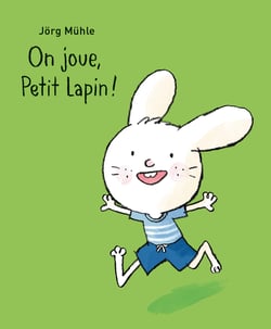 On joue, Petit Lapin !
