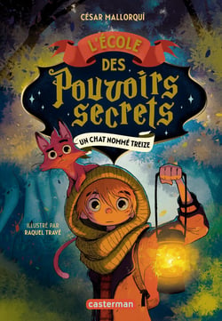 L'École des pouvoirs secrets Tome 1 : Un chat nommé Treize