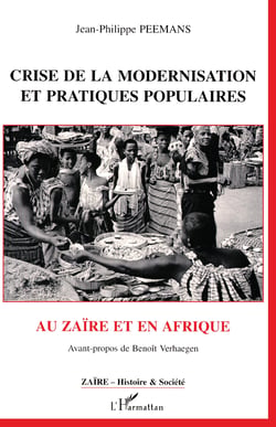 Crise de la modernisation et pratiques populaires au Zaïre et en Afrique