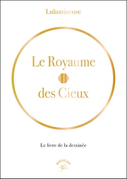 Le royaume des cieux : Le livre de la destinée