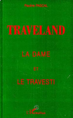 TRAVELAND : LA DAME ET LE TRAVESTI
