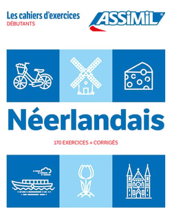 Les cahiers d'exercices : Néerlandais : Débutants