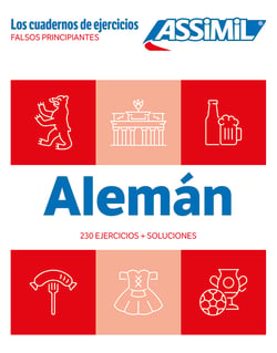Aleman Falsos principiantes (cahier d'exercices) : 230 ejercicios + soluciones