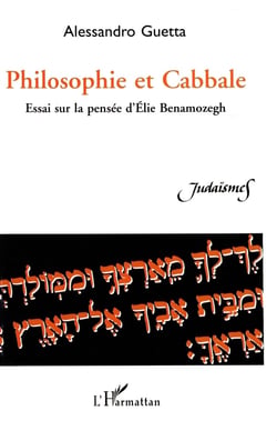 Philosophie et cabbale - essai sur la pensée d'Élie Benamozegh