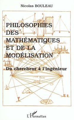 Philosophies des mathématiques et de la modélisation du chercheur à l'ingénieur