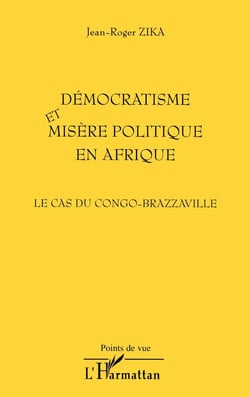Democratisme et misere politique en afrique - le cas du congo-brazzaville