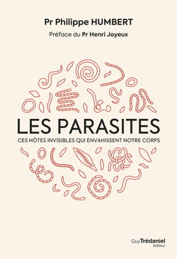 Les parasites : Ces hôtes invisibles qui envahissent notre corps