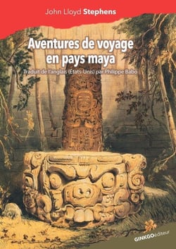 Aventures de voyage en pays maya Tome 2