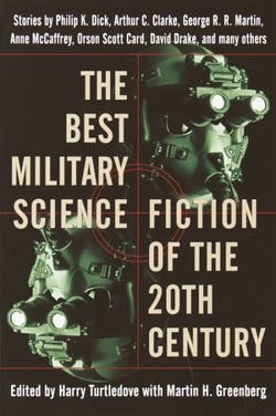 The Best Military Science Fiction of the 20th Century - Stories