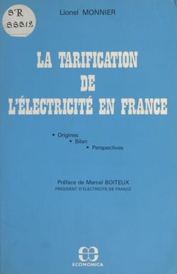 La tarification de l'électricité en France : origines, bilan, perspectives