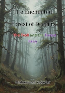 The Enchanted Forest of Dreams : The Troll and Forest Fairy - The Enchanted Forest of Dreams, #1