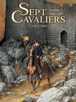Sept Cavaliers T03 - Le Pont de Sépharée