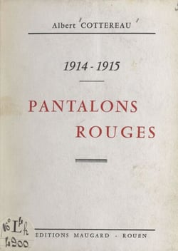 1914-1915, pantalons rouges