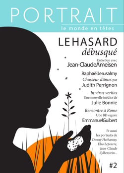 La revue Portrait, le monde en têtes numéro 2 - Le Hasard débusqué