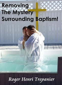 Removing The Mystery Surrounding Baptism! - The Truth Seeker's Library, #17