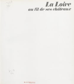 La Loire au fil de ses châteaux