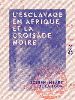 L'Esclavage en Afrique et la croisade noire