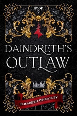 Daindreth's Outlaw - Daindreth's Assassin, #2