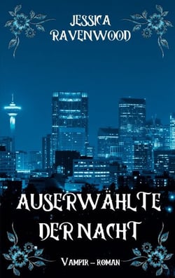 Auserwählte der Nacht - Vampir-Roman