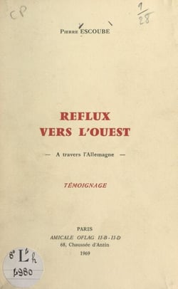 Reflux vers l'Ouest à travers l'Allemagne - Témoignage, janvier-avril 1945
