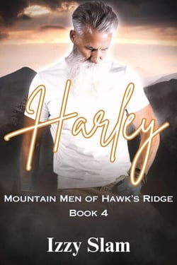 Harley: Mountain Men of Hawk's Ridge Book 4 - Mountain Men of Hawk's Ridge, #4