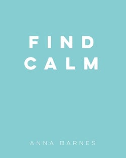 Find Calm - Helpful Tips and Friendly Advice on Finding Peace