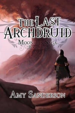 The Last Archdruid - Moonruin Saga, #1