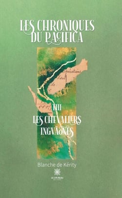 Les chroniques du Pacifica - Tome 3 - Les chevaliers Ingväones