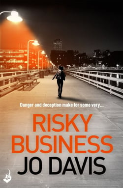Risky Business - A thrilling novel of danger, intrigue and suspense