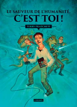 Le sauveur de l'humanité c'est toi ! - Les aventures de Johnny Maxwell, T1