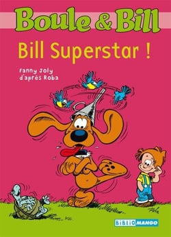 Boule et Bill - Bill Superstar ! - Mes premières lectures avec Boule et Bill