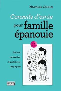 Conseils d'amie pour famille épanouie - CONSEILS D'AMIE POUR FAMILLE EPA..  [NUM]