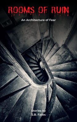 ROOMS OF RUIN: An Architecture of Fear
